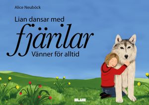 Lian dansar med fjärilar: vänner för alltid