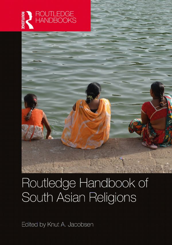 Routledge Handbook of South Asian Religions | 1:a upplagan