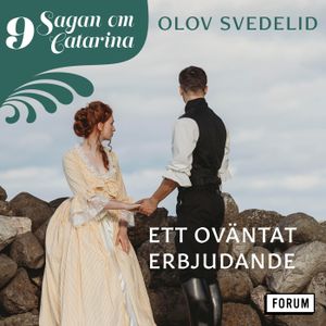 Ett oväntat erbjudande : Sagan om Catarina