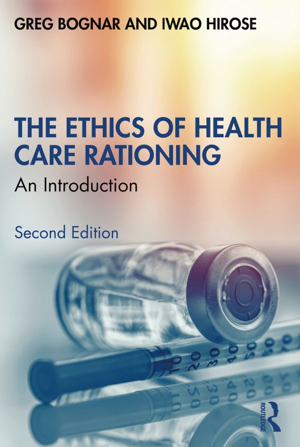 The Ethics of Health Care Rationing | 2:a upplagan