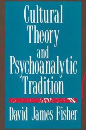 Cultural Theory and Psychoanalytic Tradition | 1:a upplagan