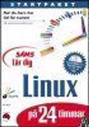 Lär dig Linux på 24 timmar | 1:a upplagan