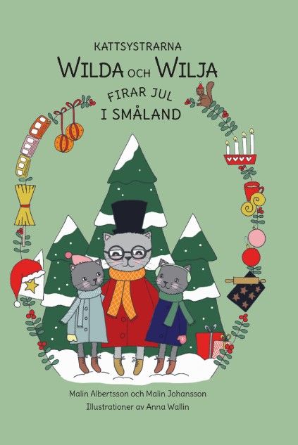 Kattsystrarna Wilda och Wilja firar jul i Småland | 0:e upplagan