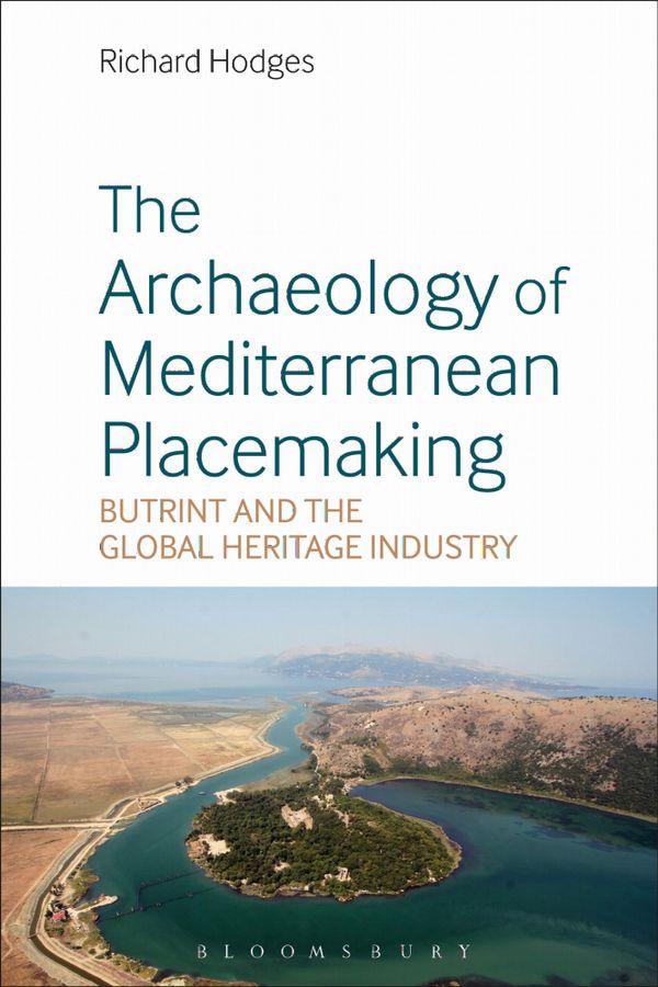 The Archaeology of Mediterranean Placemaking | 0:e upplagan