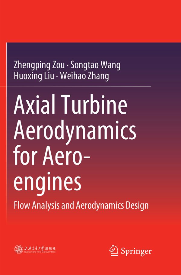Axial Turbine Aerodynamics for Aero-engines | 1:a upplagan
