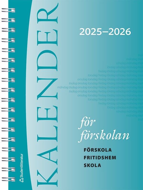 Kalender för förskolan 2025/2026 - Förskola, fritidshem, skola | 7:e upplagan