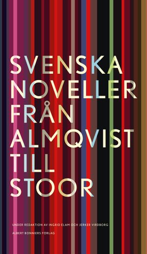 Svenska noveller : Från Almqvist till Stoor