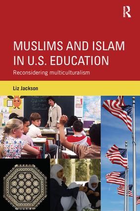 Muslims and Islam in U.S. Education | 1:a upplagan
