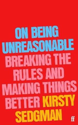 On Being Unreasonable