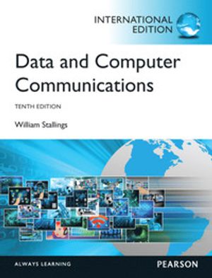 Data and Computer Communications,International Edition | 10:e upplagan