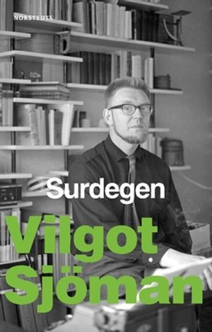 Surdegen : Svårt med könet, Gud, dikten, essäer m.m. | 1:a upplagan