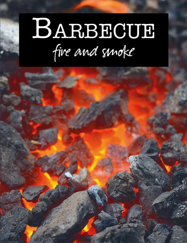 Barbecue, fire and smoke | 1:a upplagan