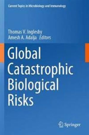 Global Catastrophic Biological Risks | 1:a upplagan