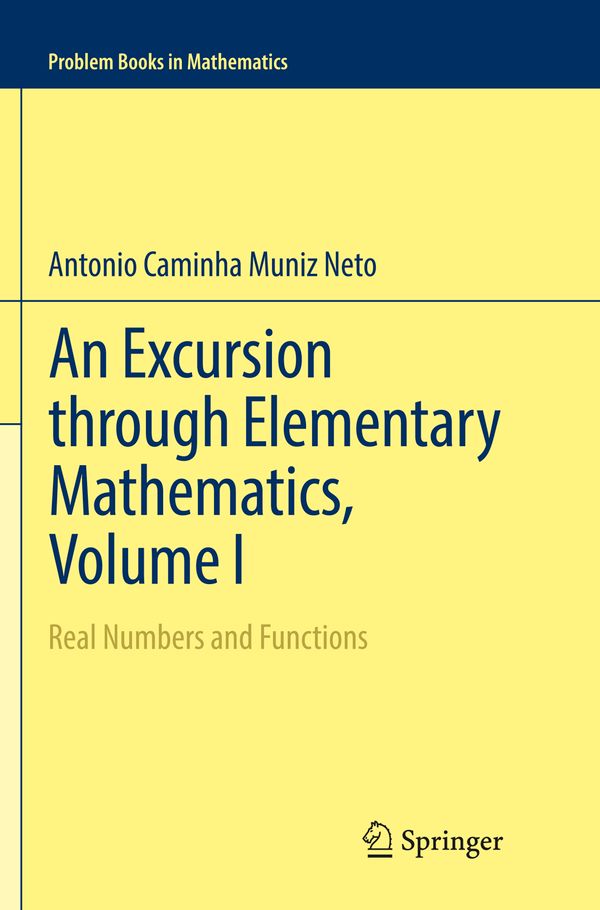 An Excursion through Elementary Mathematics, Volume I | 1:a upplagan