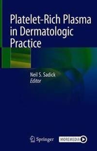 Platelet-Rich Plasma in Dermatologic Practice