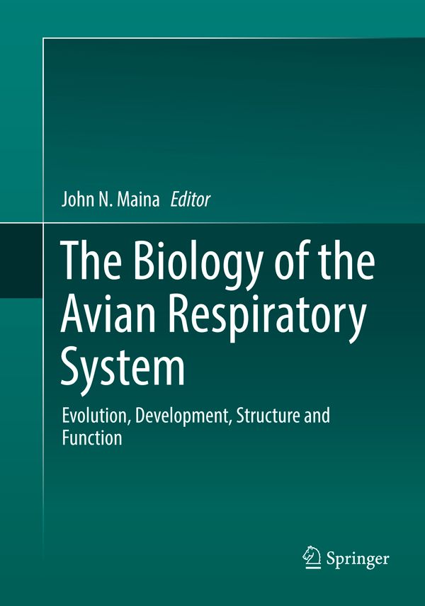 The Biology of the Avian Respiratory System | 1:a upplagan