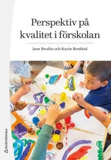 Perspektiv på kvalitet i förskolan | 1:a upplagan