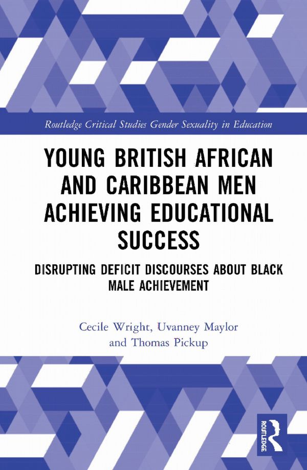 Young British African and Caribbean Men Achieving Educational Success | 1:a upplagan