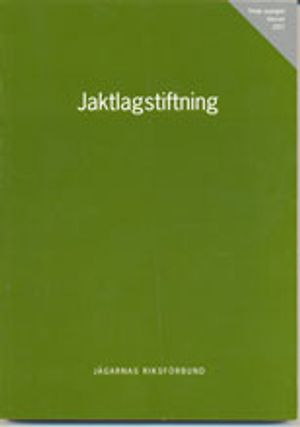 Jaktlagstiftning : upplaga 6