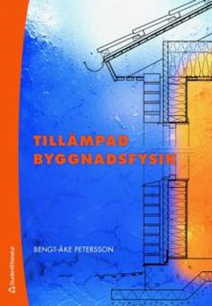 Tillämpad byggnadsfysik | 4:e upplagan