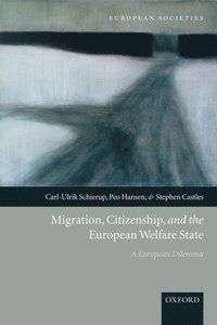 Migration, citizenship and the european welfare state | 0:e upplagan