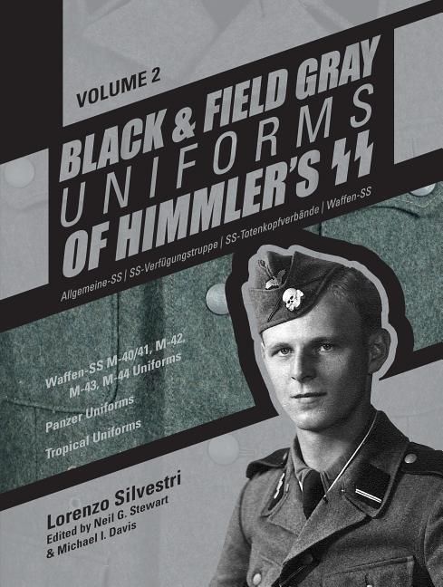Black & field gray uniforms of himmlers ss -- allgemeine -- ss, ss verfugun | 0:e upplagan