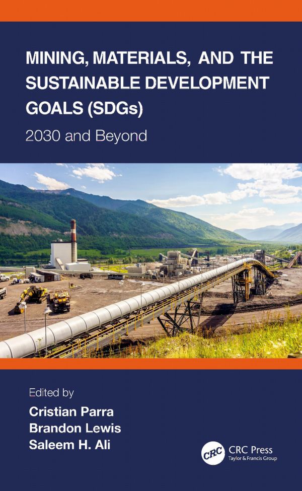 Mining, Materials, and the Sustainable Development Goals (SDGs) | 1:a upplagan