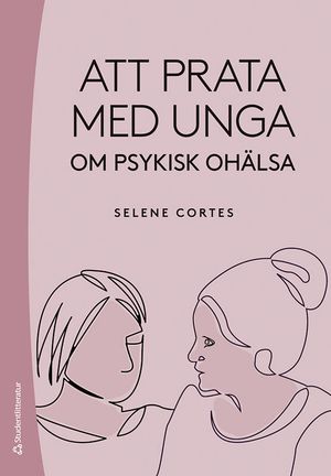 Att prata med unga om psykisk ohälsa | 1:a upplagan