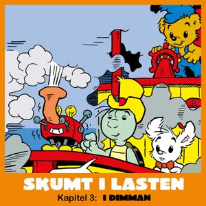 Skumt i lasten Kapitel 3: I dimman