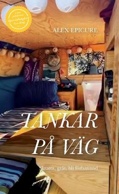 Tankar på väg : Skratta, gråt, bli förbannad | 0:e upplagan