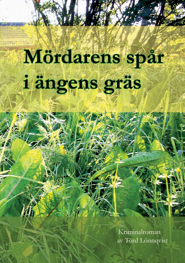 Mördarens spår i ängens gräs | 0:e upplagan