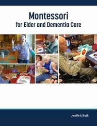 Montessori for Elder and Dementia Care