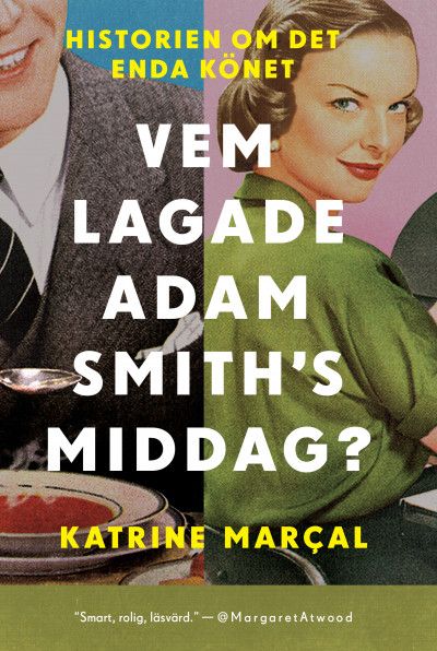 Vem lagade Adam Smiths middag? | 2:a upplagan