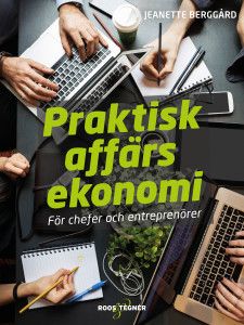 Praktisk affärsekonomi - för chefer och entreprenörer | 1:a upplagan