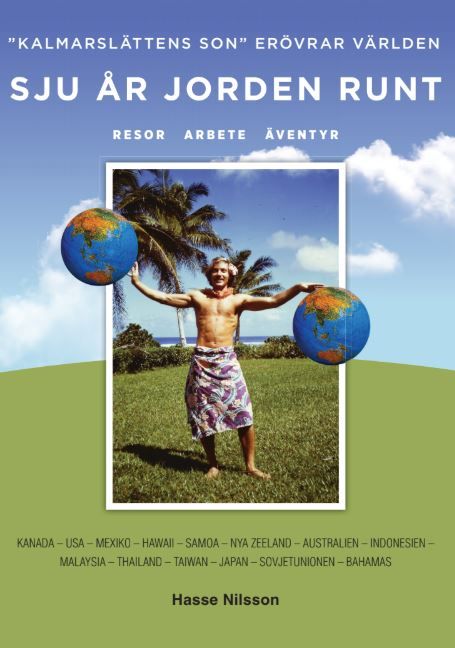 Kalmarslättens son erövrar världen av Hans Nilsson | 0:e upplagan