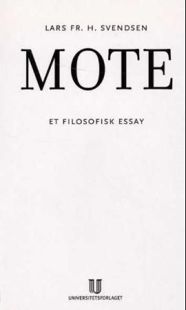 Mote; et filosofisk essay | 12 004:e upplagan