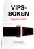 VIPS-boken - Välbefinnande, integritet, prevention, säkerhet