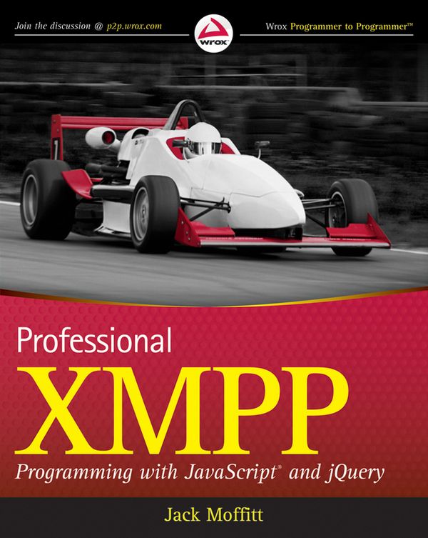 Professional XMPP Programming with JavaScript and jQuery | 1:a upplagan