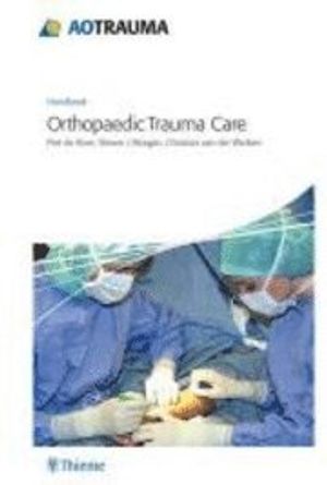 Orthopedic Trauma Care |  2:e upplagan