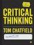 Critical Thinking - Your Guide to Effective Argument, Successful Analysis a (2022)