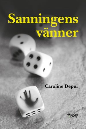 Sanningens vänner | 1:a upplagan