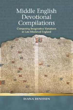 Middle English Devotional Compilations