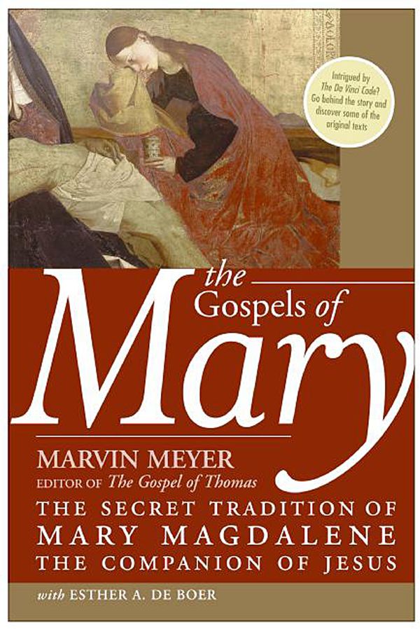 Gospels Of Mary: The Secret Tradition Of Mary Magdalene, The Companion of Jesus | 0:e upplagan