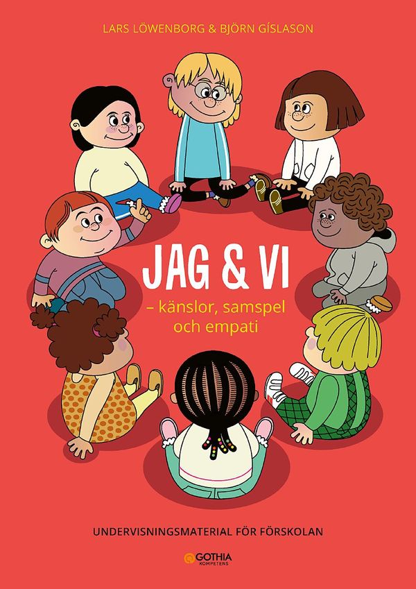 Jag & vi : känslor, samspel och empati - undervisningsmaterial för förskolan | 1:a upplagan