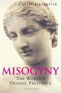 Brief History of Misogyny | 0:e upplagan