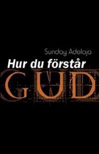 Hur du förstår Gud | 0:e upplagan