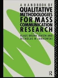 A Handbook of Qualitative Methodologies for Mass Communication Research | 1:a upplagan