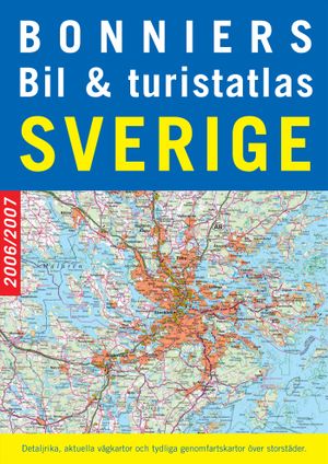 Bonniers bil- & turistatlas Sverige 2006/2007