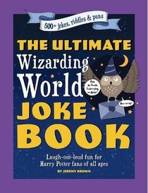 The Ultimate Wizarding World Joke Book