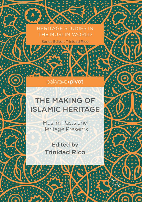 The Making of Islamic Heritage | 1:a upplagan